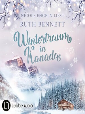 cover image of Wintertraum in Kanada--Wintertraum-Reihe, Teil 1
